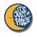 its just a phase bobo sticker with a crescent moon with a face 
