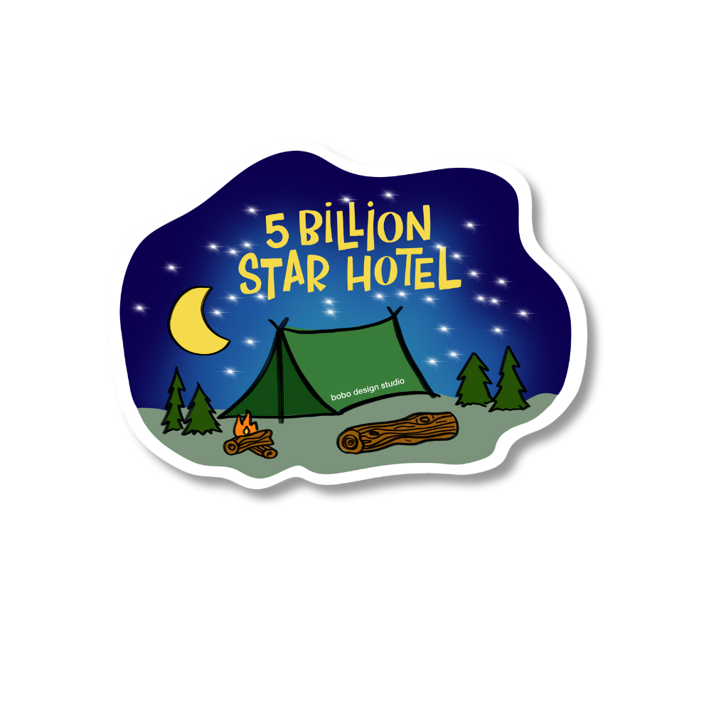 five billion star hotel sticker shows a camp site with a tent, campfire, trees, and a night sky with stars and a moon 