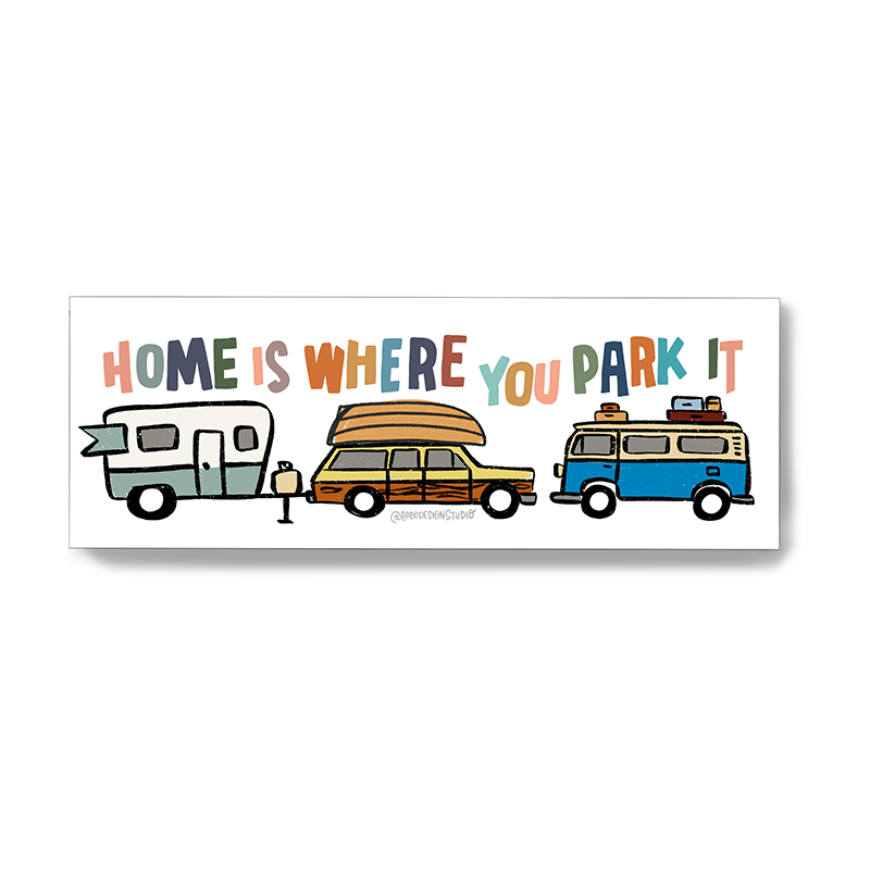 Home is Where You Park It RV Sticker