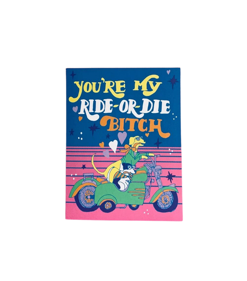 Ride or Die Bitch - Greeting Card - Ash + Chess