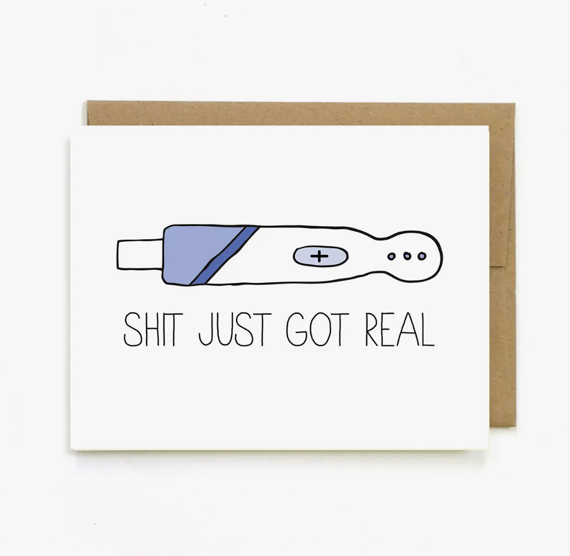 Shit Just Got Real Expecting- Greeting Card - Unblushing