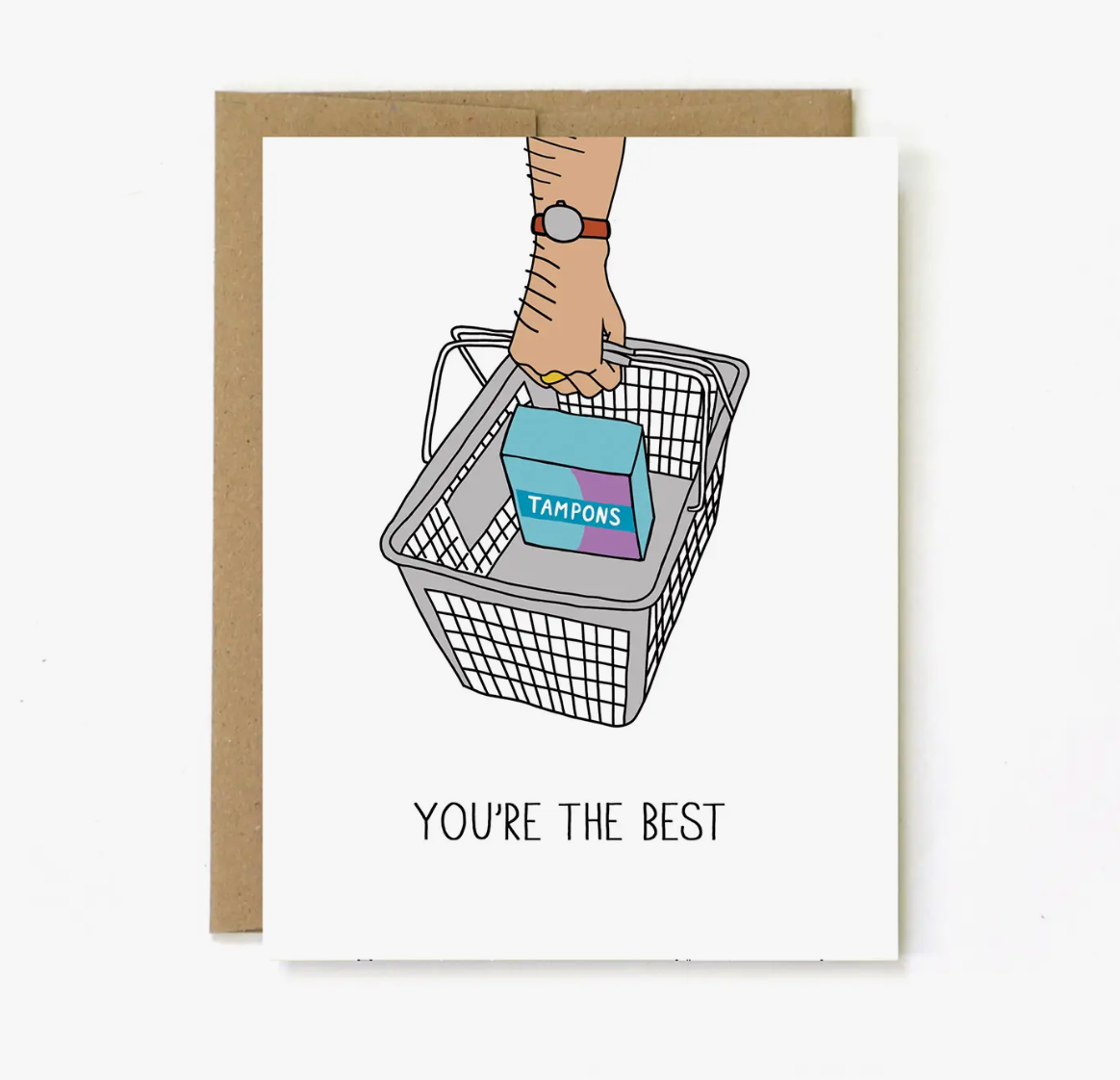 You&#39;re The Best Greeting Card- Unblushing
